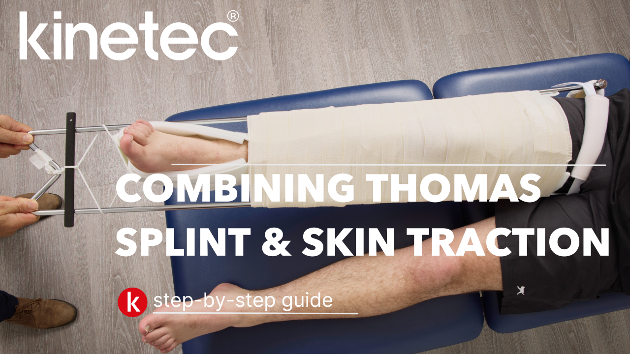 Combining Thomas Splint and Skin Traction